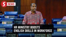 HR Ministry to promote English in workforce while maintaining status of BM