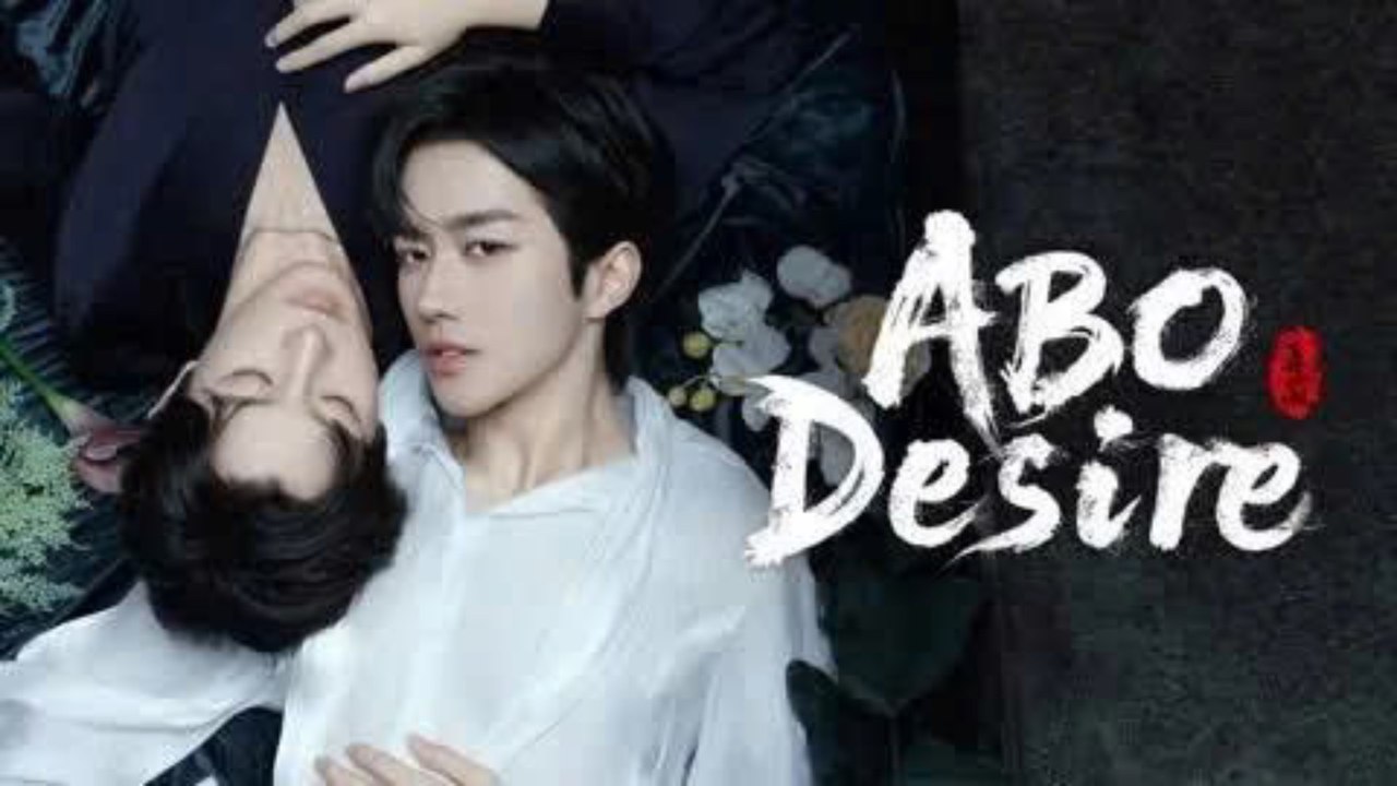 Abo Desire ( 2025 ) Ep 1 [ Eng Sub ]