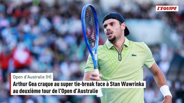 Arthur Gea craque au super tie-break face à Stan Wawrinka au deuxième tour de l'Open d'Australie - Tennis - Open d'Australie