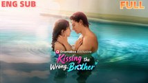 Kissing The Wrong Brother Full Episodes