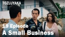 I Have A Small Business - Tozluyaka