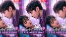 First Love, Last Obsession