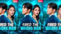 Fired the Wrong Man Full [Engsub]