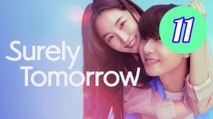 Surely Tomorrow Episode 11 Engsub