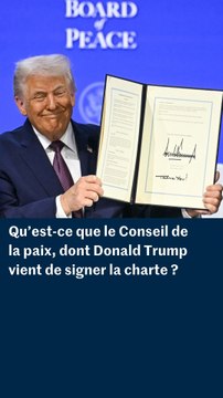 Qu’est-ce que le « conseil de la paix », dont Donald Trump vient de signer la charte ?