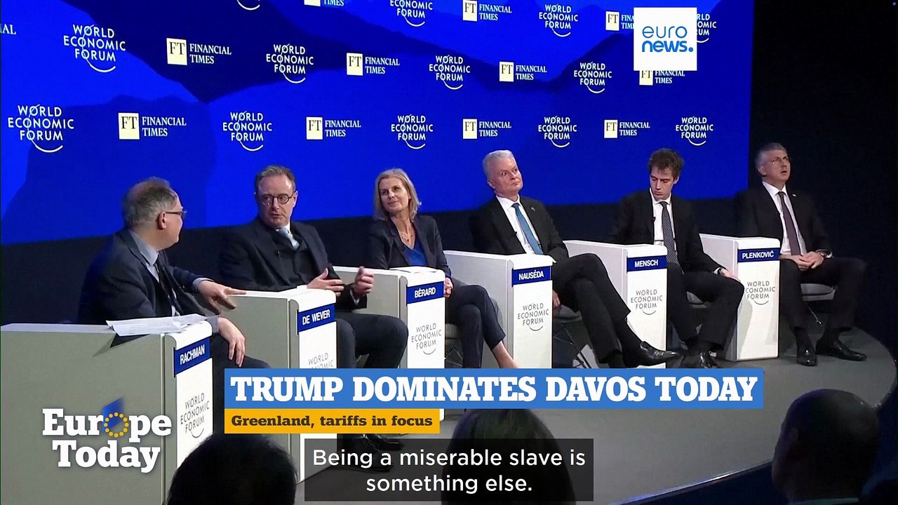 Europe Today: Trump dominates Davos amid fears over Greenland and tariffs