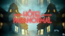 Ep15 Hôtel paranormal   Saison I complète en français