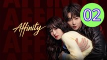 Affinity 2026 Episode 2 Engsub