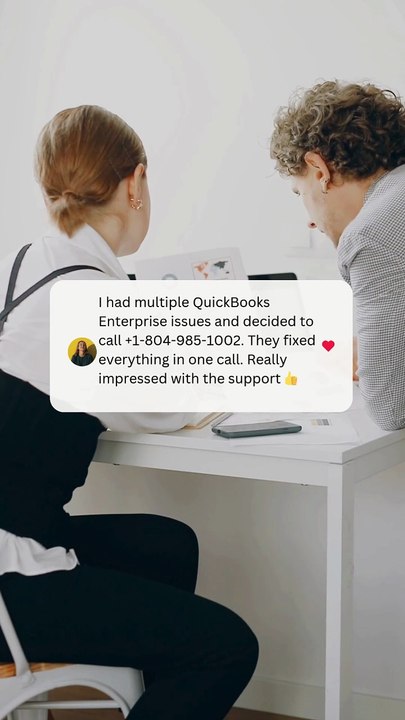 Get QuickBooks Enterprise Contact Number +1-804-985-1002 Fast