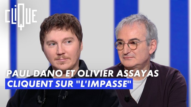 Paul Dano & Olivier Assayas cliquent sur l'Impasse - Clique - CANAL+