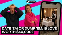 Date ’Em or Dump ’Em: Is Love Worth $40,000? Scott Might Be Dating a Financial Red Flag…