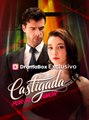 Castigada por su amor (Doblado)