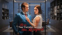 Boss Your Executive Secretary Has Resigned All Episodes