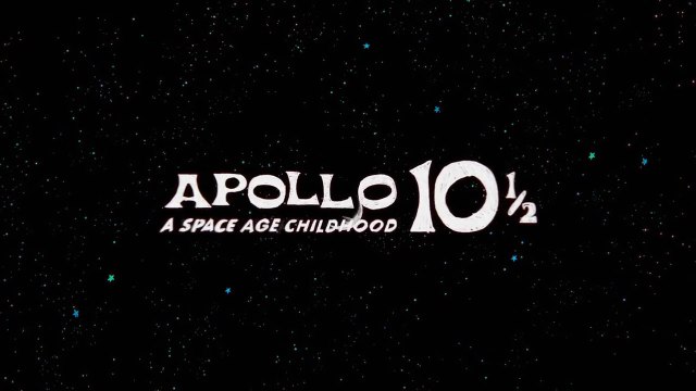 Apollo 10 1/​2: Eine Kindheit im Weltraumzeitalter (2022)