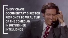 After Viral Clip Showed Chevy Chase Doc Director Being Insulted By Him, She Explained Why She Didn’t Cut That Moment