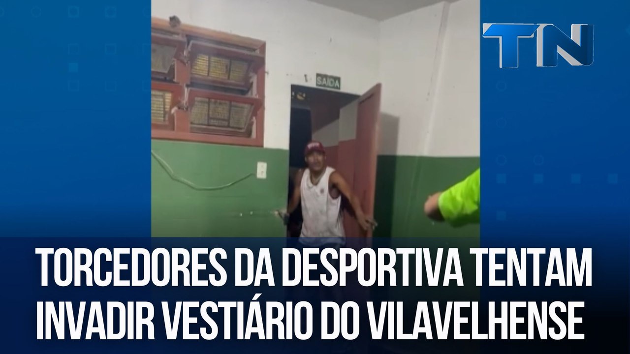 Torcedores da Desportiva tentam invadir vestiário do Vilavelhense