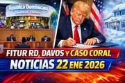 Dominicana brilla en FITUR 2026; Trump firma Consejo de Paz en Davos — Notas Breves 22/01/26