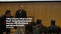 'I don't know what's in the deal': Greenland premier says no US–Denmark agreement exists