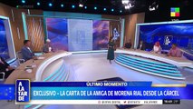 EXCLUSIVO -  LA CARTA DE LA AMIGA DE MORENA RIAL DESDE LA CÁRCEL
