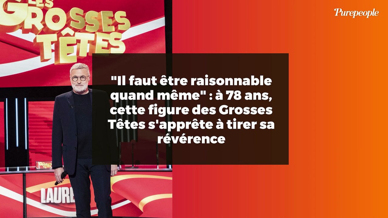 "Il faut être raisonnable quand même" : à 78 ans, cette figure des Grosses Têtes s'apprête à tirer sa révérence