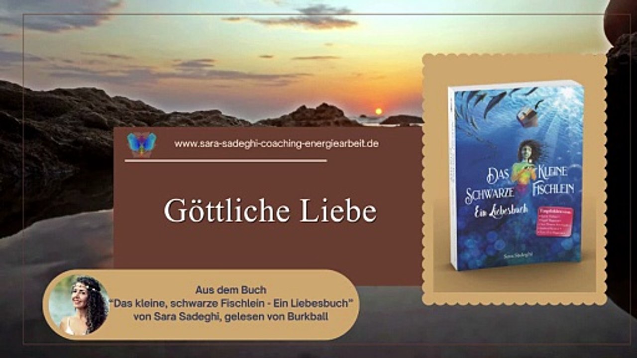Das kleine schwarze Fischlein: 'Göttliche Liebe'