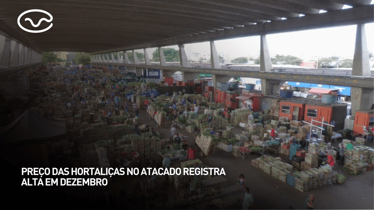Preço das hortaliças no atacado regristra alta em dezembro
