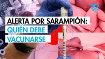 Brote de sarampión en México: ¿Quiénes deben vacunarse y cómo prevenir contagios?