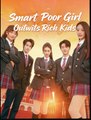 Smart Poor Girl Outwits Rich Kids Drama Movies English Sub