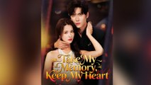 Take My Memory, Keep My Heart - FULL [High Quality]
