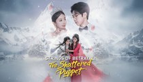 STRINGS OF BETRAYAL THE SHATTERED PUPPET FULL MOVIE