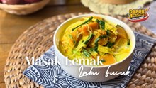 Kuah Lemak Berkrim & Wangi! Masak Lemak Labu & Fucuk Ni Memang Buat Nasi Bertambah