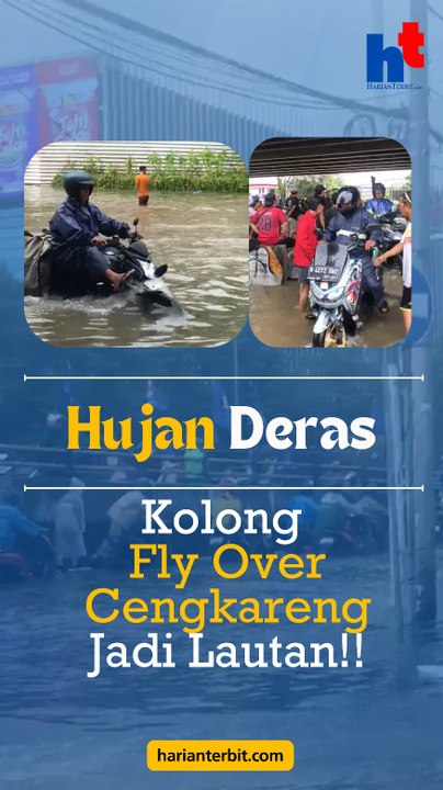 Hujan Deras, Kolong Fly Over Cengkareng Jadi Lautan!!