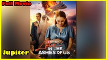 Love In The Ashes Of Us Full Movie  Reelshort