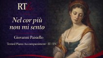 Nel cor più non mi sento (Giovanni Paisiello) Texted Piano Accompaniment · IT / EN