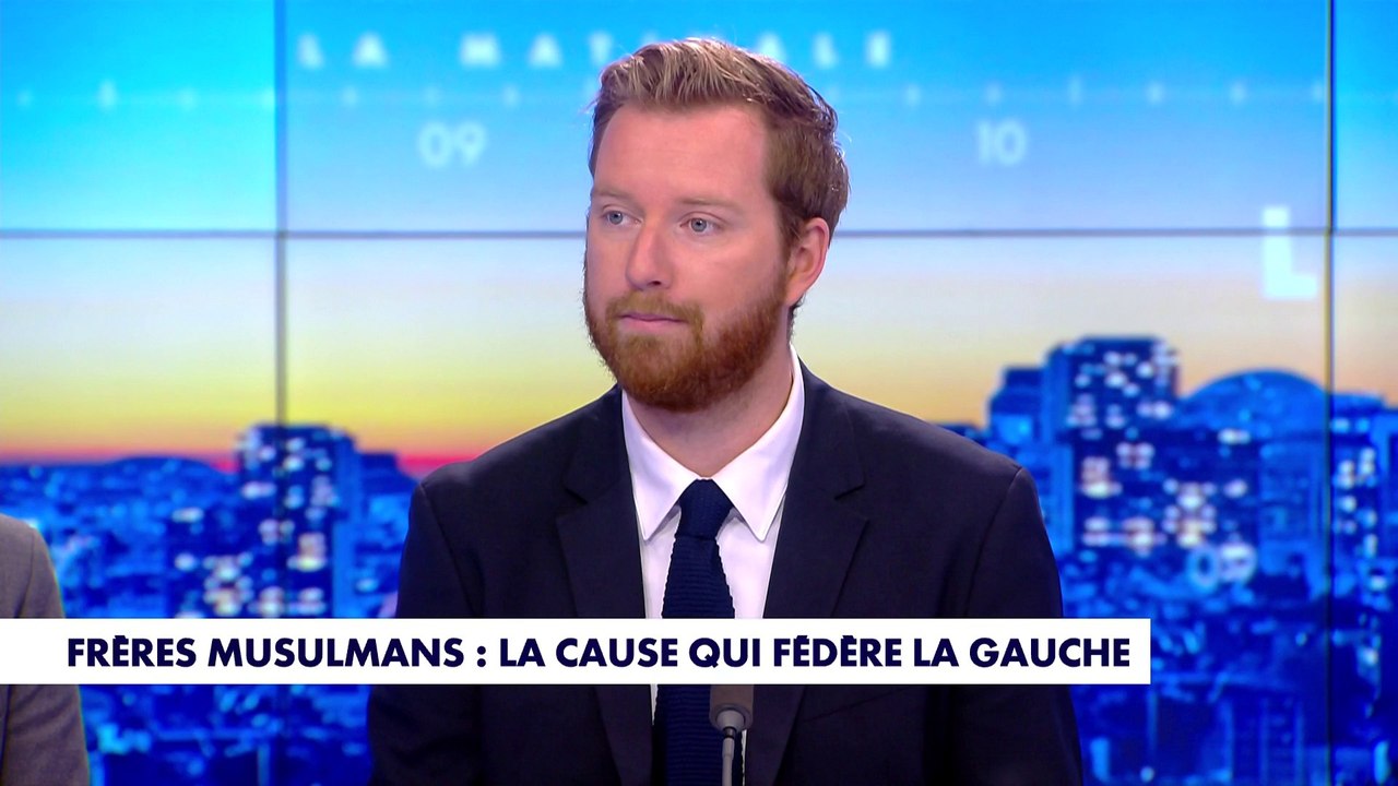 L'édito de Thomas Bonnet : «Frères musulmans : la cause qui fédère la gauche»