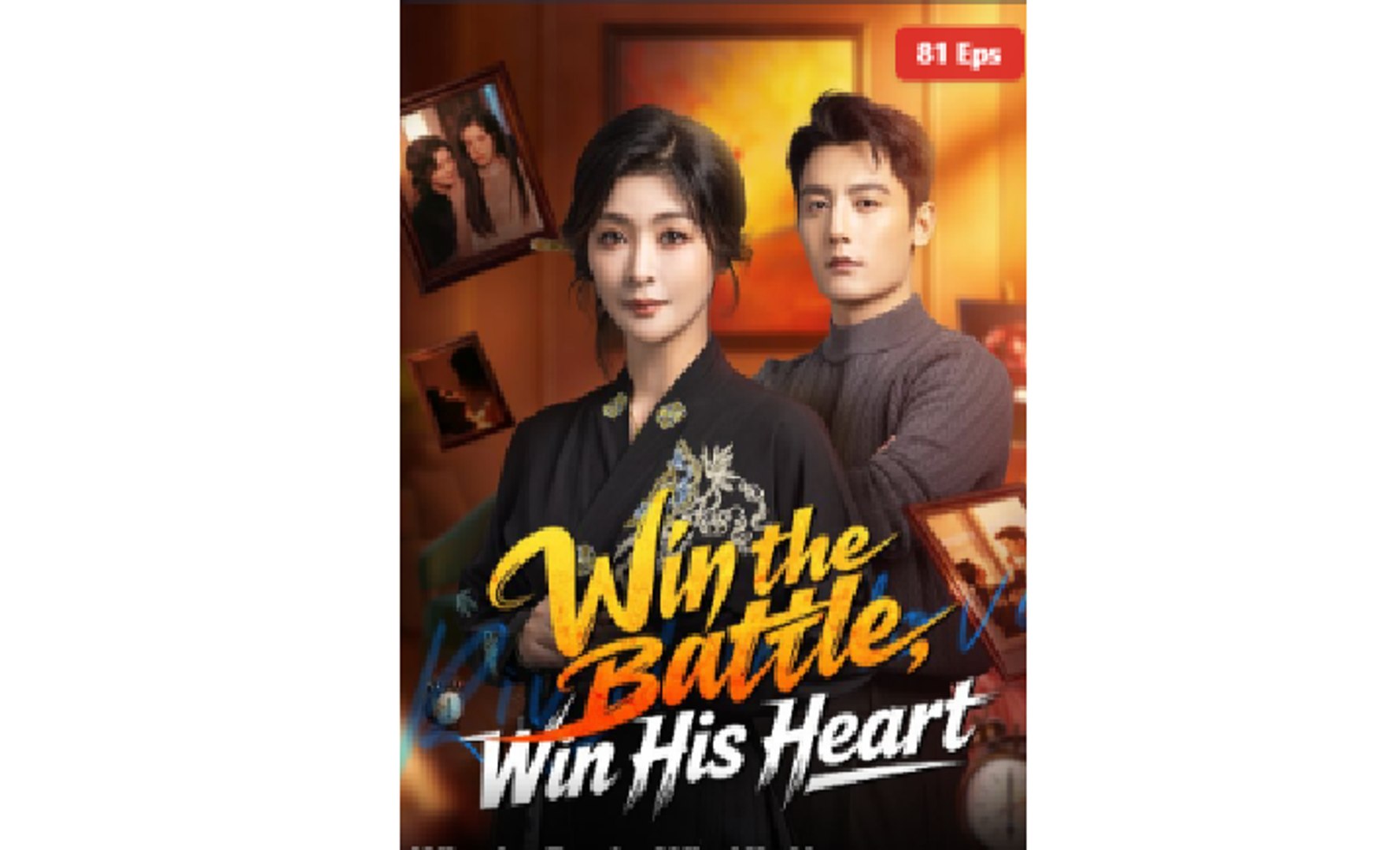 ⁣Win the Battle, Win His Heart - Full Movies English Sub