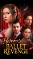 Heiress's Ballet Revenge FULL [High Quality Video]