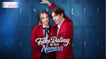 Fake Dating My Rich Nemesis FULLMOVIE 2026 #englishsub