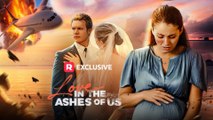 Love in the Ashes of us Full Episodes