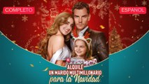 (doblado) Alquilé un marido multimillonario para la Navidad (Versión completo)