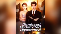 Dismissed, Underrated, Unmatched - Full English Sub