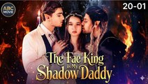 The Fae King is My Shadow Daddy - ENGLISHSUB #fullmovie