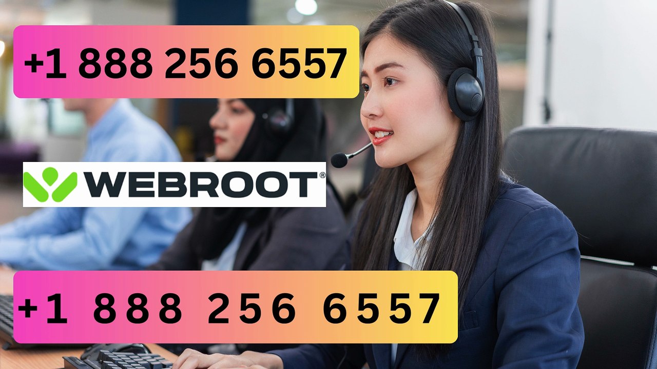 How to Contact Webroot Customer Service for Quick Help +1 888 256 6557