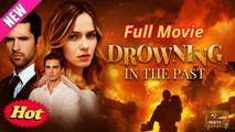 Drowning In The Past FULL MOVIE ENGLISH SUB Full Movie0