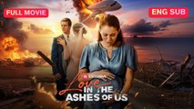 Love in the Ashes of us - FULL EPISODES | PhantomChannel