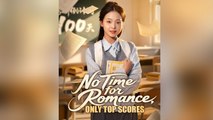No Time for Romance Only Top Scores - Drama FULL MOVIE