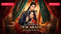 (Doblado) La Heredera Descarada Está De Vuelta (Versión completo)