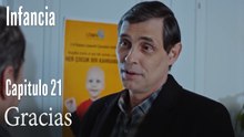 Gracias- İnfancia Episodio 21