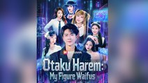 Otaku Harem My Figure Waifus - Full Movie
