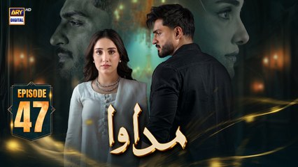 Madawa Episode 47 | 23 Jan 2026 | Omer Shahzad | Aiza Awan | ARY Digital Drama